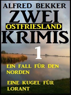 cover image of Zwei Ostfriesland Krimis 1